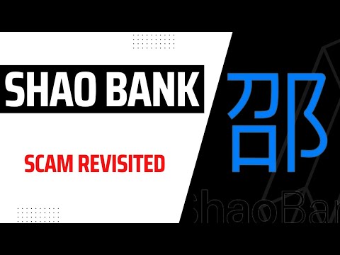 Shao Bank Scam revisited.