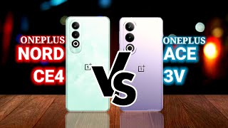 OnePlus Nord CE4 Vs OnePlus Ace 3V Comparison..