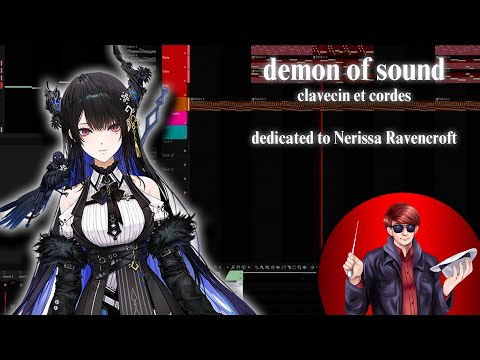 demon of sound - clavecin et cordes | original song dedicated to Nerissa Ravencroft (HoloEN gen3)