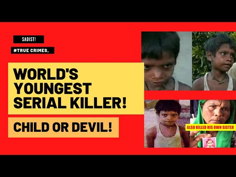 the world's youngest serial killer! true crime, #amardeepsadaamarjeet,