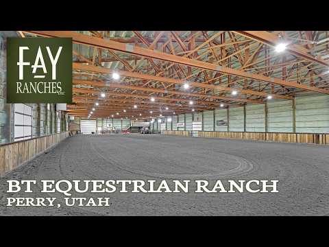 Utah Horse Ranch For Sale | BT Equestrian Ranch | Perry, Utah