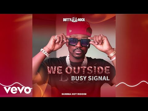 Busy Signal - We Outside | Official Visualizer