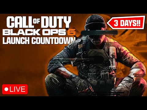 🔴LIVE - BLACK OPS 6 IN 3 DAYS - Black Ops 6 Countdown