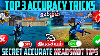 Secret Accuracy Headshot Tricks Tamil || Top 3 Accuracy Onetap Tips Free Fire Tamil 📱 || Free Fire ✅