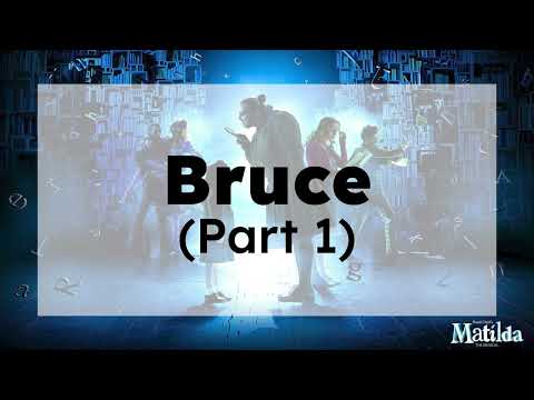 Bruce (Part 1) | Matilda Jr.