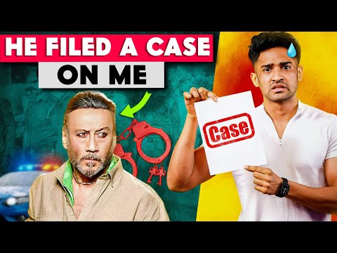 JACKIE SHROFF FILED A CASE ON ME!