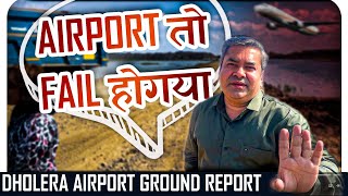 DHOLERA INTERNATIONAL AIRPORT GROUND REPORT OCTOBER 2024  #dholera #dholeraairport