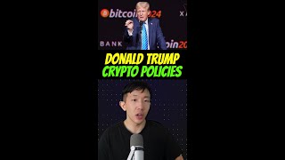 What are Donald Trump’s Crypto Policies?