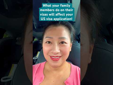 What your family members do on their visas could affect your visa application #usvisa