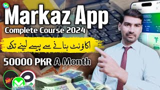 Markaz App Complete Course 2024 | Markaz App Full Course | Earn With Ms