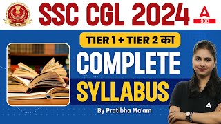 SSC CGL Syllabus 2024 |  SSC CGL Tier 1 & Tier 2 Complete Syllabus 2024 | SSC CGL 2024