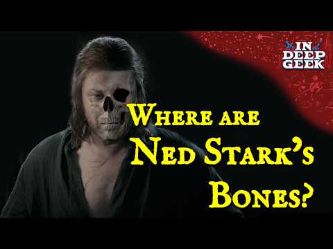 Where are Ned Stark's bones?