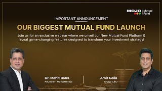 IMPORTANT ANNOUNCEMENT: Our Biggest Mutual Fund Launch