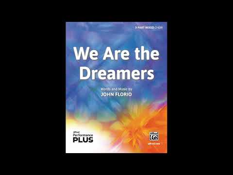 We Are the Dreamers (3-Part Mixed), by John Florio – Score & Sound