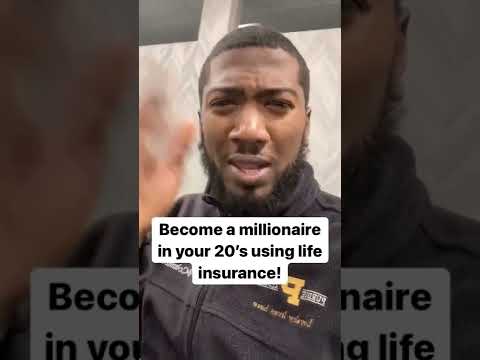 how to become a millionaire in your 20's using life insurance