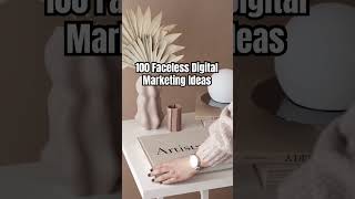 100 Faceless Digital Marketing Ideas #digitalproducts #facelessmarketing #facelesscontent #dfy