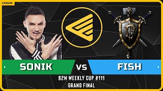 WC3 - [NE] Sonik vs Fish [HU] - GRAND FINAL - B2W Weekly Cup #111