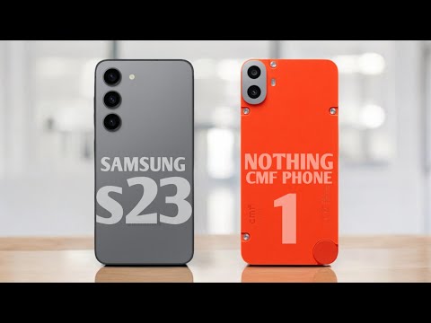 Samsung Galaxy S23 vs Nothing CMF Phone 1 | cmf phone 1 vs galaxy s23 | specs and review 🔥