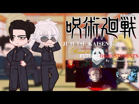 🔥 Reacting to Gojo's Future Students! | Jujutsu Kaisen Breakdown with Yamada Alexa 🔥 Part 1