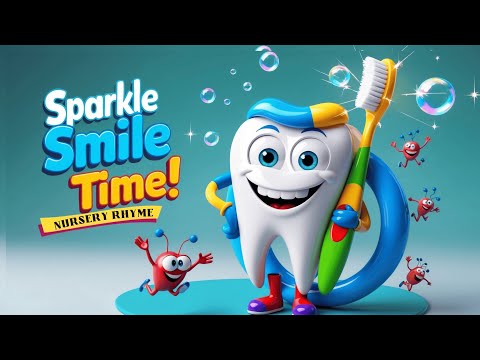 Sparkle Smile Time | Fun Brushing Song for Kids | Keep Your Teeth Healthy | Nursery Rhyme 🪥✨