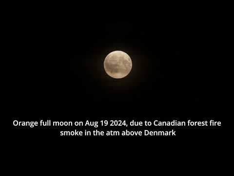 Orange full moon in Denmark due to smoke from Canadian wildfires