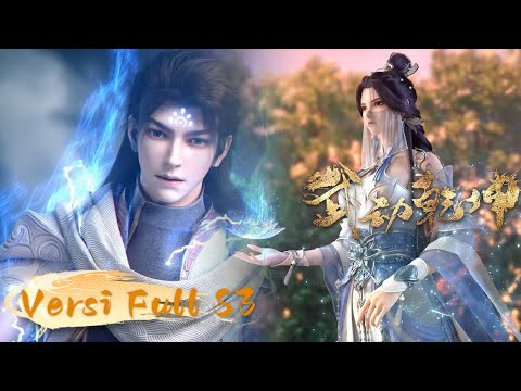 🌟VERSI FULL🌟 Lin Qingzhu menjadi pahlawan yang paling sulit dikejar? | Martial Universe Season 3