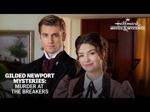 Preview - Gilded Newport Mysteries: Murder at the Breakers - Hallmark Movies & Mysteries