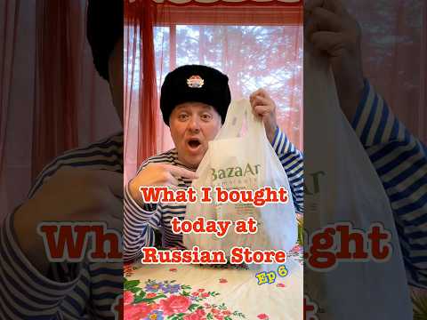 What I Bought At Russian Store: Ep 6 #crazyrussiandad #russian #russia #russianfood #pickles