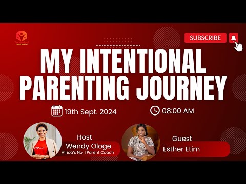 My Intentional Parenting Journey with Esther Etim