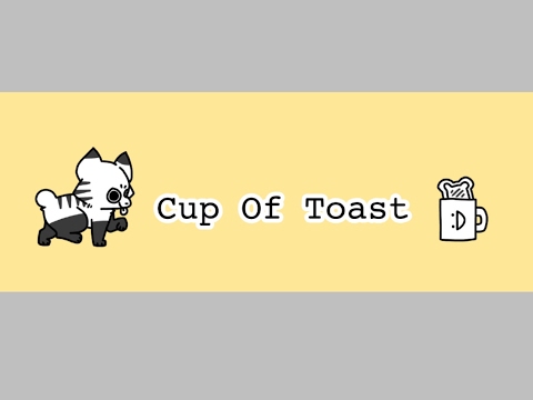 Cup Of Toast Live Stream