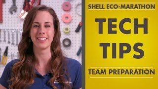 Tech Tips - Team Preparation | Shell Eco-marathon