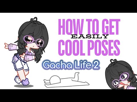 How to get cool Gacha life 2 poses!