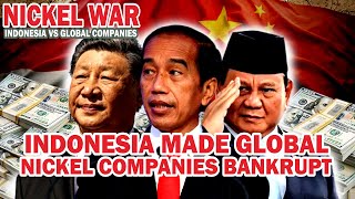 HOW INDONESIA AND CHINA ARE DESTROYING GLOBAL NICKEL COMPANIES