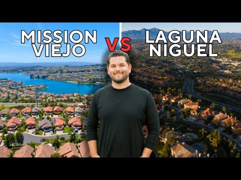 Should I move to Laguna Niguel or Mission viejo Ca?