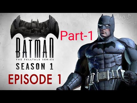 Batman The TellTale Series Episode-1 Part-1 #batmanfan