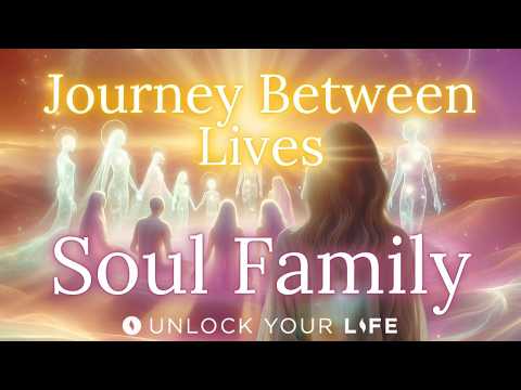 Reunite With Your Soul Family Sleep Meditation | Journey Between Lives | Soul Name and Purpose