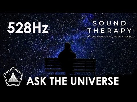 528Hz | Manifestation Frequency | The Miracle Tone | Ask The Universe