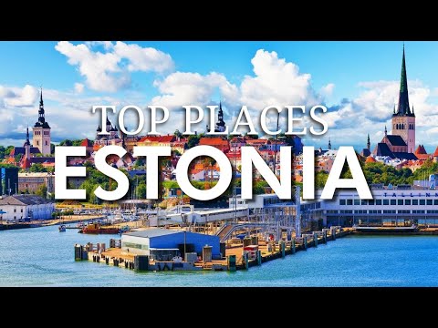 Top 10 Places to visit in Estonia