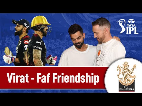 IPL 2024: Friendship between RCB Stars Faf du Plessis and Virat Kohli | Royal Challengers Bengaluru