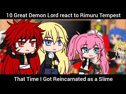 🔥10 Great Demon Lord react to Rimuru Tempest🔥 | That Time I Got Reincarnated as a Slime x GACHA |