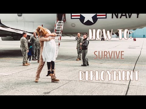 How To: TIPS TO SURVIVE DEPLOYMENT