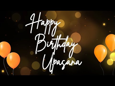 Happy Birthday Upasana 🎉 | A Special Wish Just for You! | Let's Celebrate! 🎂