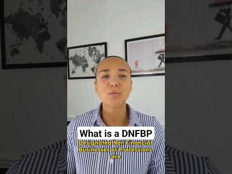 What is a DNFBP? | Entity Types | Designated Non-Financial Businesses and Professions