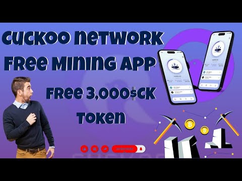 Cuckoo Network Free Mobile Mining App || Free 3,000$Ck Coin || Real Earning App 2024