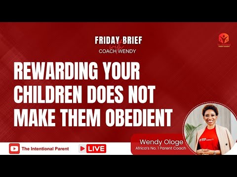 Rewarding Your Child does not Make Them Obedient | Wendy Ologe