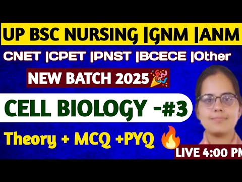 NEW BATCH 2025🎉 |CELL BIOLOGY CLASS 11 |UP BSC NURSING GNM ANM PARAMEDICAL ENTRANCE EXAM 2025