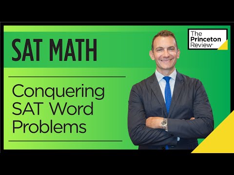 SAT Math: Conquering Word Problems | SAT Prep 2022 | The Princeton Review