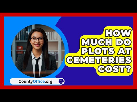 How Much Do Plots At Cemeteries Cost? - CountyOffice.org