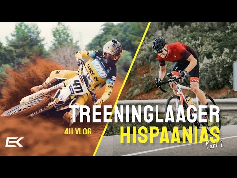 Hispaania treeninglaager (Osa 2) - 411 Vlog