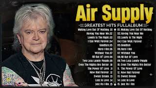 Air Supply Greatest Hits Full Album 2024 - Best Soft Rock Songs Of Air Supply